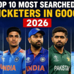 Most Searched Cricketers in Google in 2026
